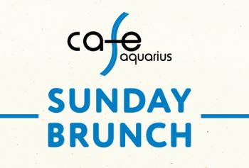 CAFE AQUARIUS SUNDAY BRUNCH