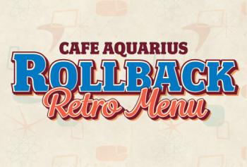 Cafe Aquarius Rollback Retro Menu - May 2025